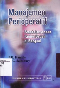 Manajemen perioperatif : penatalaksanaan pasien bedah di bangsal