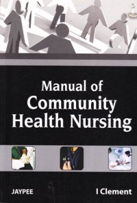Manual of community health nursing