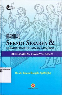 Manual Seksio Secares & Laporotomi Kelainan Adneksa Bersadarkan Evidence Based