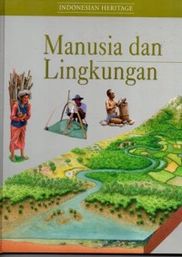 Indonesian haritage manusia dan lingkungan