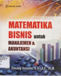 Matematika Bisnis Untuk Manajemen & Akuntansi