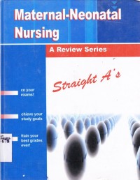 Maternal - Neonatal Nursing. A Review Series