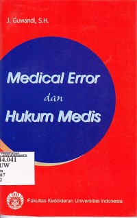 Medical error dan hukum medis