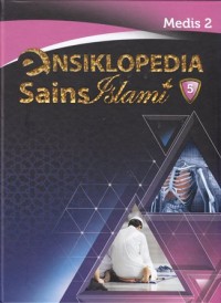 Image of Ensiklopedia sains islami. Medis 2 Jilid 5