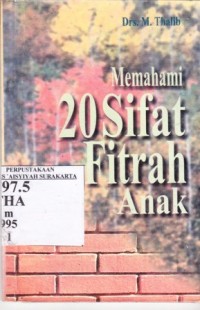 Memahami 20 Sifat Fitrah Anak