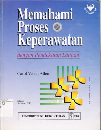 Memahami Proses Keperawatan dengan Pendekatan Latihan