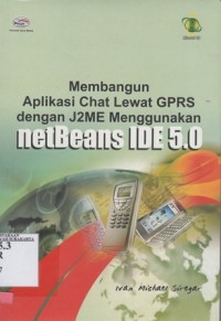 Membangun Aplikasi Chat Lewat GPRS dengan J2ME Menggunakn NetBeans