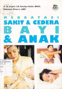 Mengatasi sakit & cedera pada bayi & anak yang sering terjadi