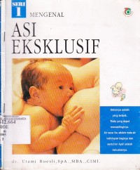 Mengenal ASI Eksklusif