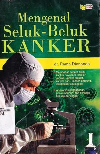 Mengenal Seluk - Beluk Kanker