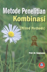 Image of metode penelitian kuantitatif,kualitatif, dan kombinasi (mixed methods)