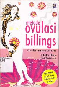 Metode Ovulasi Billing. Cara Mengatur Kesuburan