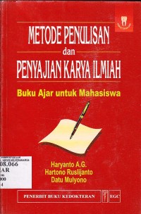 Metode Penulisan dan Penyajian Karya Ilmiah
