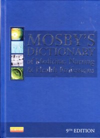 Mosby dictionary of medicine nursing and health proffesions