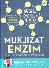 Mukjizat enzim Cara hidup agar tidak jatuh sakit