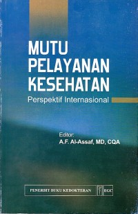 Mutu Pelayanan Kesehatan Perspektif Internasional