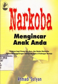 Narkoba Mengincar Anak Anda