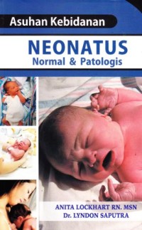 Asuhan kebidanan neonatus normal dan patologis