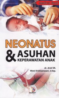 Neonatus dan asuhan keperawatan anak