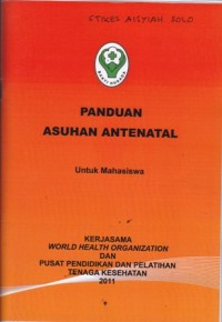 Panduan Asuhan Antenatal untuk mahasiswa