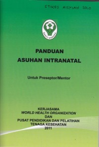 PAnduan Asuhan Intranatal untuk preseptor/mentor