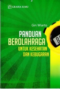 Panduan berolahraga untuk kesehatan dan kebugaran